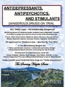 Antidepressants, Antipsychotics, And Stimulants - Dangerous Drugs on Trial (Soaring Heights)