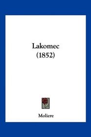 Lakomec (1852) (Mandarin Chinese Edition)