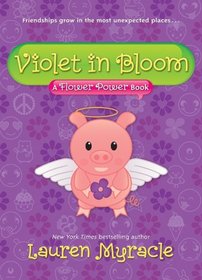 Violet in Bloom (Flower Power, Bk 2)