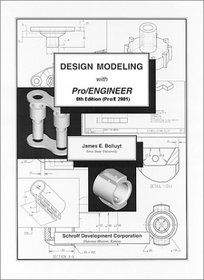 Design Modeling with Pro/ENGINEER (Release 2001)