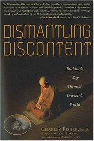 Dismantling Discontent: Buddha's Way Through Darwin's World