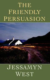 The Friendly Persuasion (Center Point Premier Fiction (Large Print))