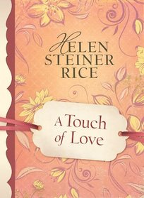 A Touch of Love (Helen Steiner Rice Collection)