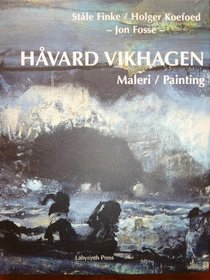 Havard Vikhagen. Approaches to Painting.