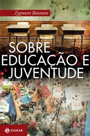 Sobre Educacao e Juventude (Em Portugues do Brasil)