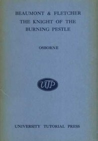 Knight of the Burning Pestle (English Classics S)