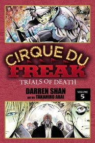 Cirque Du Freak: The Manga, Vol. 5: Trials of Death