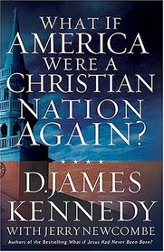 What if America Were a Christian Nation Again?