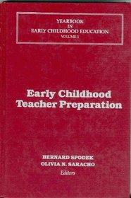 Early Childhood Teacher Preparation (Yearbook in Early Childhood Education)