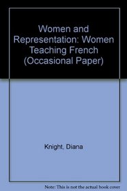 Women and Representation: Women Teaching French (Occasional Papers)