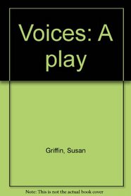 Voices: A play
