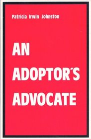 An Adoptor's Advocate