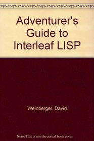 Adventurer's Guide to Interleaf Lisp