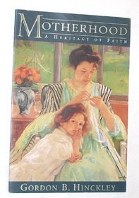 Motherhood - A Heritage of Faith