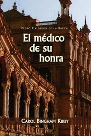 El medico de su honra (Spanish Edition)
