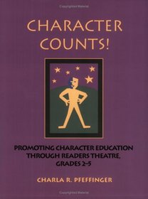 Character Counts! Readers Theatre for Character Education