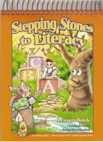 Stepping Stones to Literacy (Serial Processing, Lesson Book Lessons 1-25)
