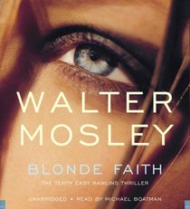 Blonde Faith (Easy Rawlins, Bk 10) (Audio CD) (Unabridged)