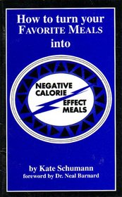 How to Turn Favorite Meals into Negative Calorie Effect Meals