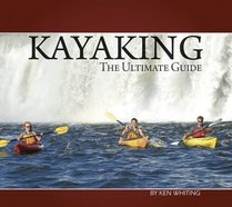 Recreational Kayaking: The Ultimate Guide