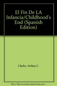El Fin De LA Infancia/Childhood's End