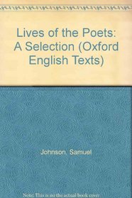 Lives of the Poets: A Selection (Oxford paperback English texts)