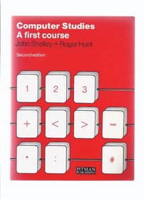 Computer Studies: A First Course