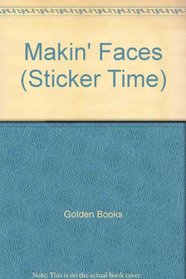 Makin' Faces (Sticker Time)