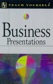 Business Presentations (Teach Yourself Business  Professional S.)