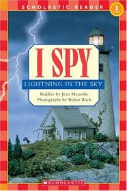 I Spy Lightning In The Sky (Scholastic Reader, Level 1)