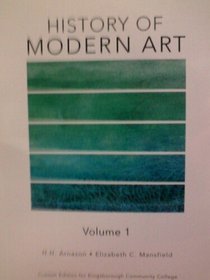 History of Modern Art Volume 1 (Custom Edition) (6th Edition)