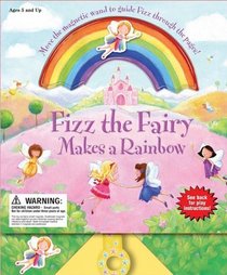 Fizz the Fairy Makes a Rainbow