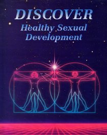 Discover: Healthy Sexual Development : Course 1