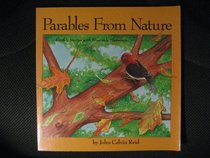 Parables from Nature: Earthly Stories With Heavenly Meanings