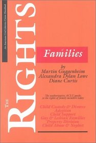 The Rights of Families: The Authoritative Aclu Guide to the Rights of Family Members Today (American Civil Liberties Union Handbook)