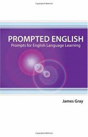 Prompted English: Prompts for English Language Learning
