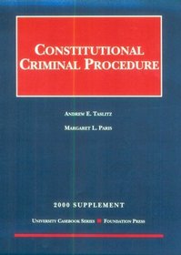 Constitutional Criminal Procedure 2000 (University Casebook)