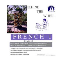 Behind the Wheel French 1 Revised/Complete Illustrated Text & CD Script/Answer Keys/8 One Hour Audio CDs