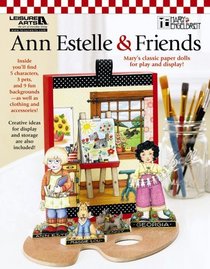 Ann Estelle & Friends (Leisure Arts #5056)