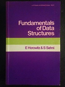 Fundamentals of Data Structures (Computer software engineering series)