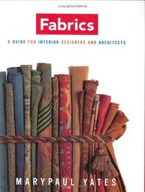 Fabrics: A Guide for Interior Designers and Architects