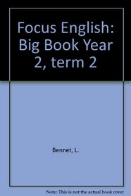 Focus English: Big Book Year 2, term 2