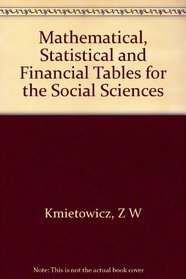 Mathematical, Statistical and Financial Tables for the Social Sciences