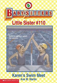 Karen's Swim Meet (Baby-Sitters Little Sister, Bk 110)