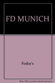 FD MUNICH (Fodor's Travel Guides)