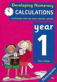 Calculations: Year 1: Activities for the Daily Maths Lesson (Developing Numeracy)