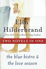 Two Novels in One ... The Blue Bistro & The Love Season