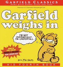 Garfield Weighs In (Turtleback School & Library Binding Edition) (Garfield Classics (Tb))