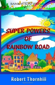 Super Powers of Rainbow Road (Volume 2)