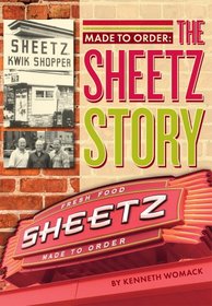 Made to Order: The Story of Sheetz